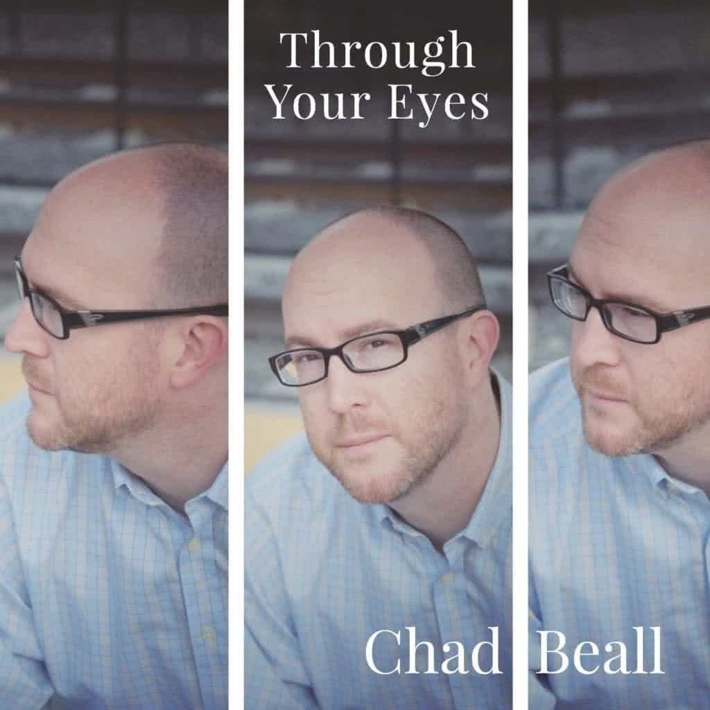 Chad Beall Through Your Eyes Cover